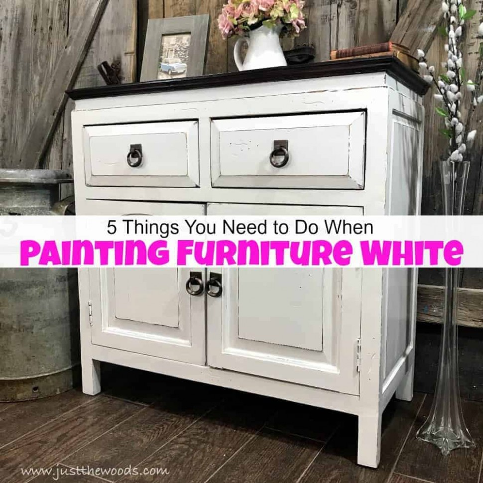 7 Things You Need To Do When Painting Furniture White Can You Chalk Paint Over Existing Paint