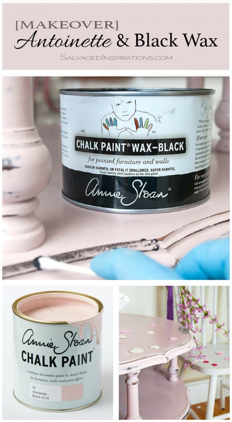 Antoinette & Black Wax Makeover Salvaged Inspirations Annie Sloan Chalk Paint With Black Wax