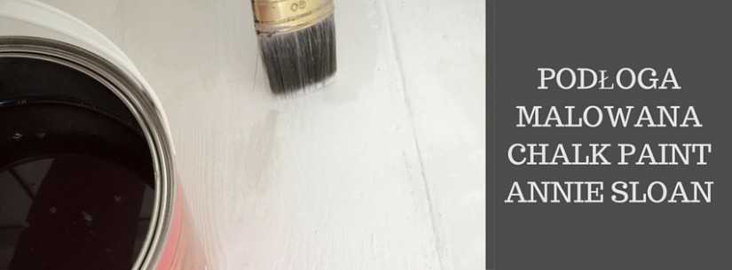 Czym Pomalować Podłogę Na Biało? Blog Old New Style Chalk Paint Z.b