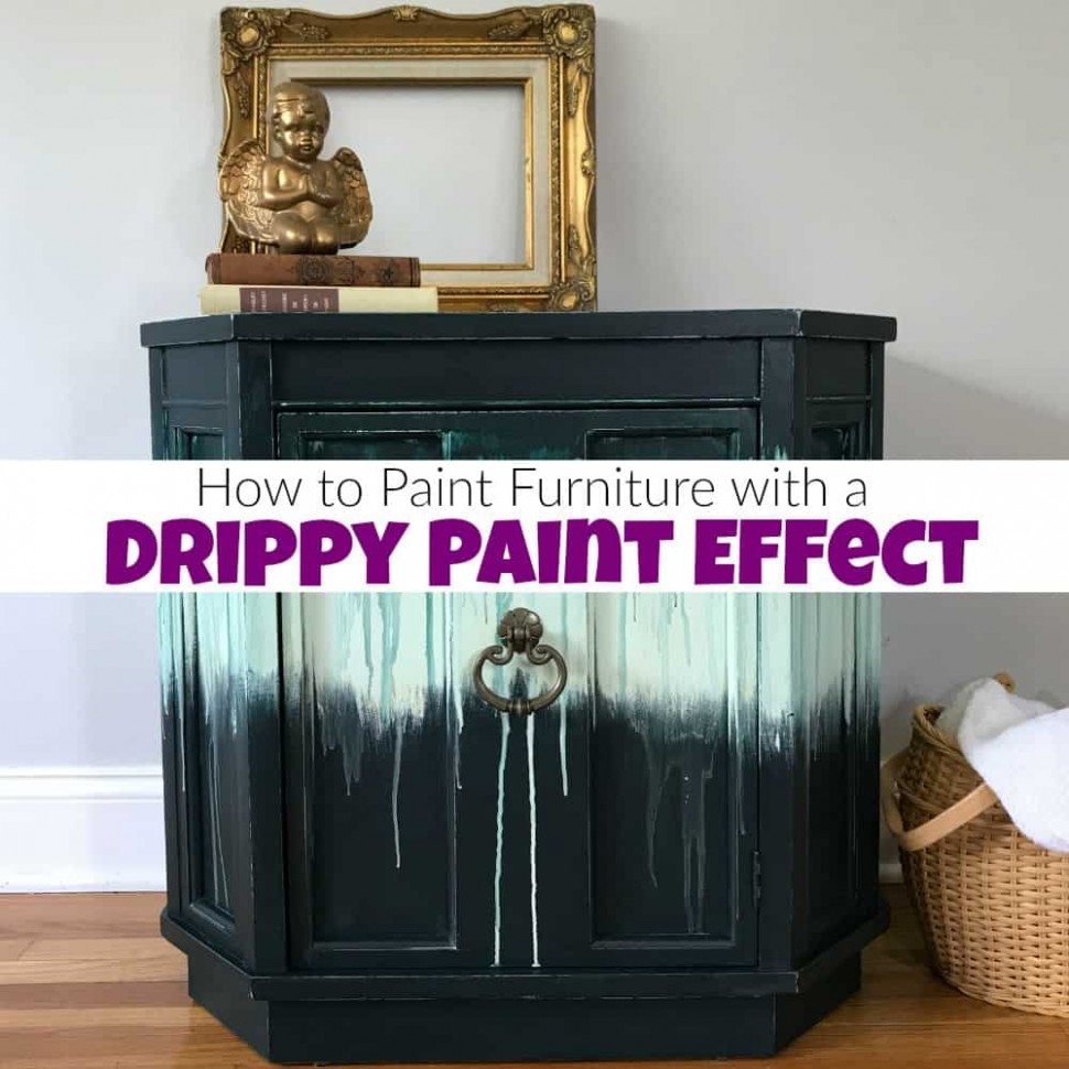 How To Paint Furniture With A Fun Boho Drippy Paint Effect Where To Get Chalk Paint For Furniture