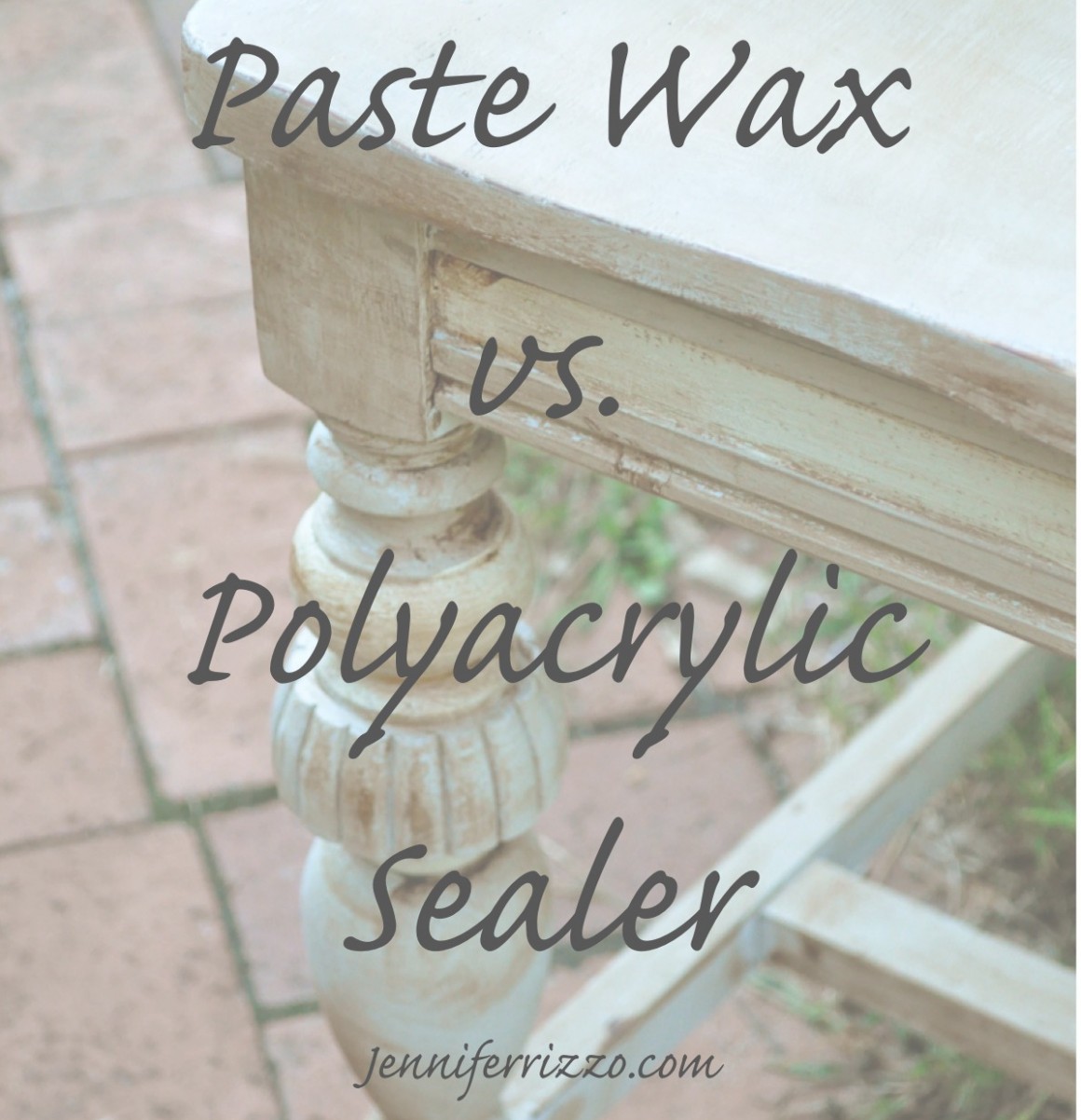 How To Seal Painted Furniture, Paste Wax Vs. Polyacrylic Sealers ..