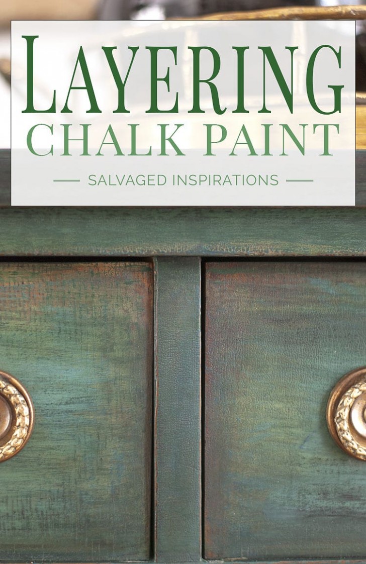 Layering Chalk Paint Salvaged Inspirations Can I Paint Acrylic Paint Over Chalk Paint