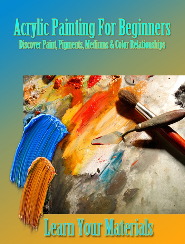 Learn How To Paint With Acrylics For Beginners Acrylic ..