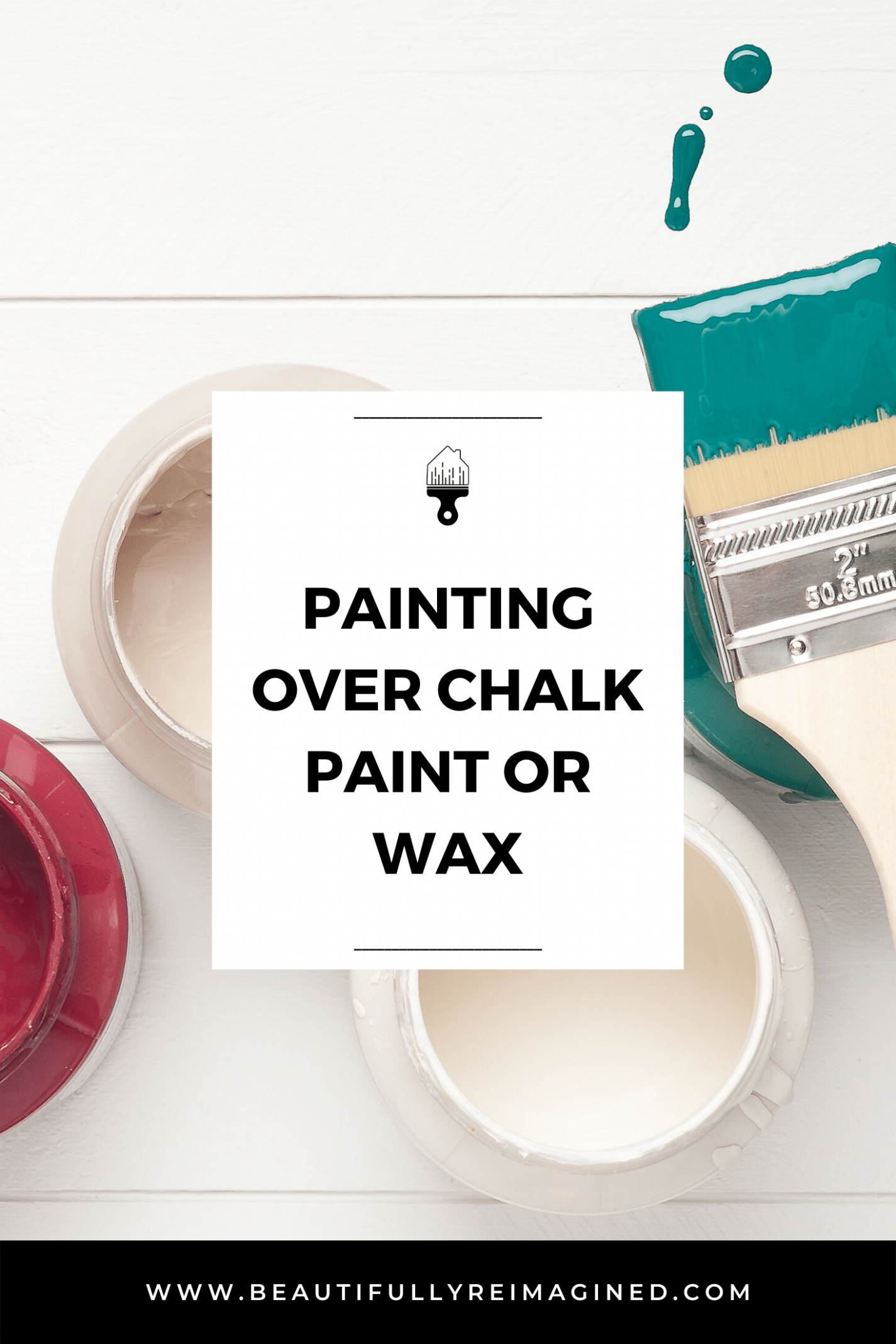 Painting Over Chalk Paint Or Wax | Beautifully Reimagined Can U Paint Over Chalk Paint With Latex