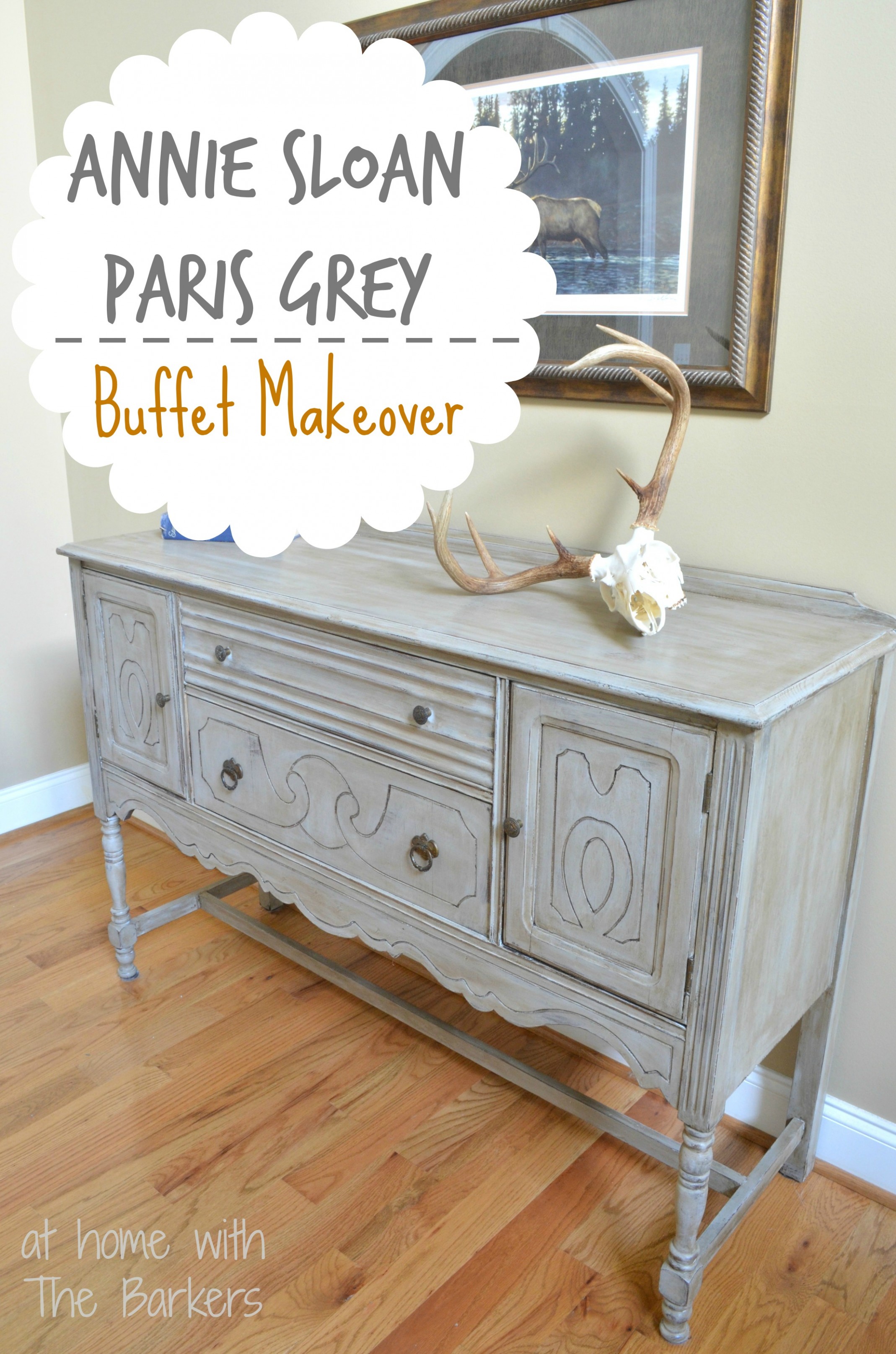 Paris Grey Buffet Table At Home With The Barkers Annie Sloan Chalk Paint 2 Color Distressing